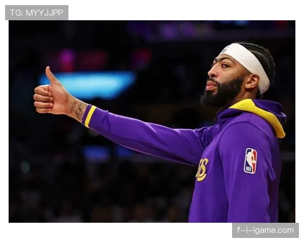 戴维斯最佳位置分析揭示湖人新赛季战略调整，状态备受期待