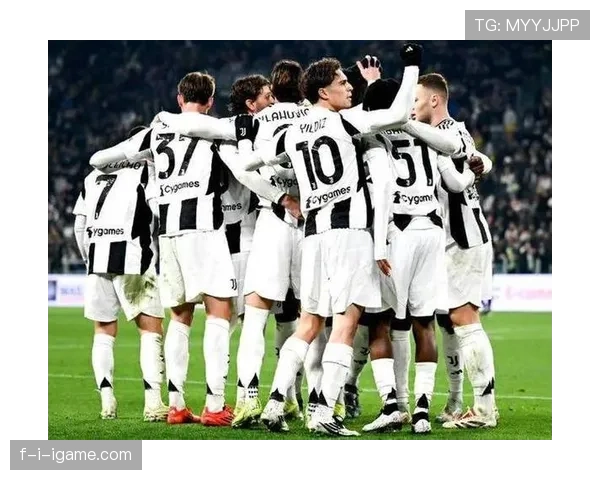 尤文图斯逼抢体系持续升级，攻防平衡焕发新生